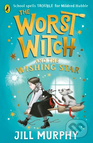 Kniha: The Worst Witch and The Wishing Star (Jill Murphy). Puffin Books, 2023 Kniha: The Worst Witch and The Wishing Star (Jill Murphy). Puffin Books, 2023