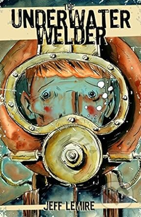 Kniha: The Underwater Welder (Jeff Lemire). Top Shelf Productions, 2012 Kniha: The Underwater Welder (Jeff Lemire). Top Shelf Productions, 2012