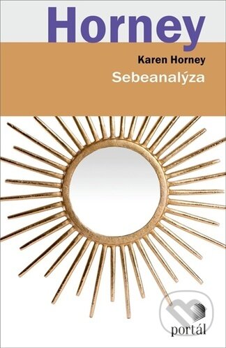 Kniha: Sebeanalýza (Karen Horney). Portál, 2023 Kniha: Sebeanalýza (Karen Horney). Portál, 2023
