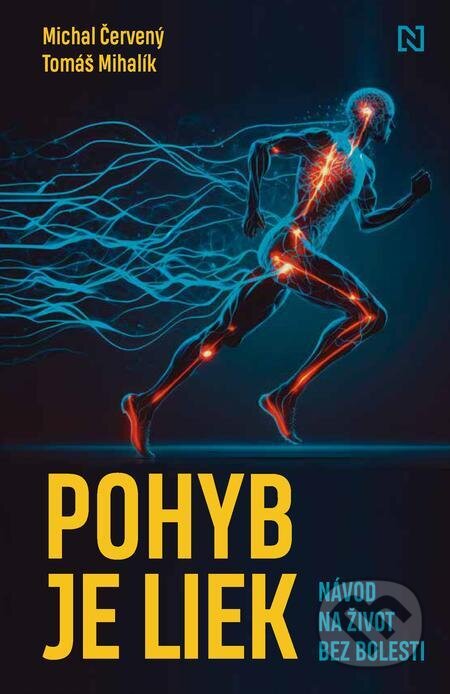 E-kniha: Pohyb je liek (Michal Červený a Tomáš Mihalík). N Press, 2023 E-kniha: Pohyb je liek (Michal Červený a Tomáš Mihalík). N Press, 2023