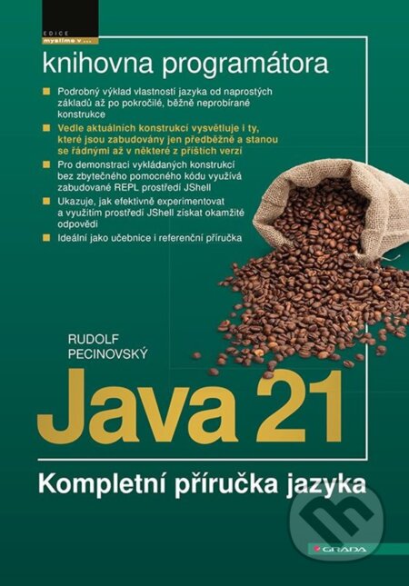 Kniha: Java 21 (Rudolf Pecinovský). Grada, 2023 Kniha: Java 21 (Rudolf Pecinovský). Grada, 2023