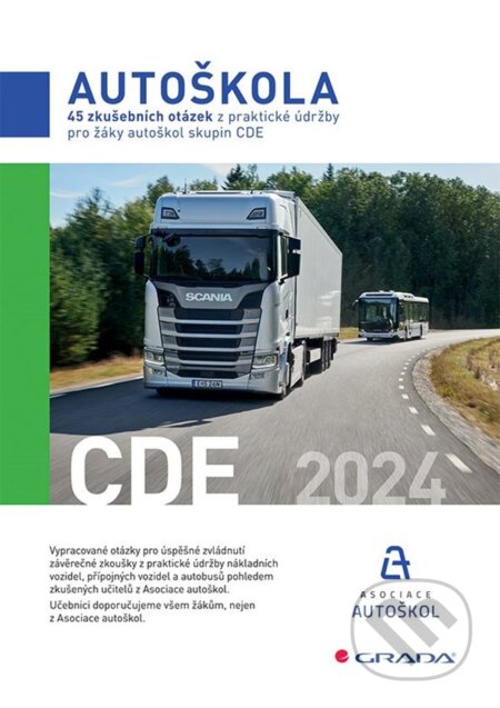 Kniha: 45 zkušebních otázek z praktické údržby pro žáky autoškol skupin CDE 2024 (autoškol ČR Asociace). Grada, 2023 Kniha: 45 zkušebních otázek z praktické údržby pro žáky autoškol skupin CDE 2024 (autoškol ČR Asociace). Grada, 2023