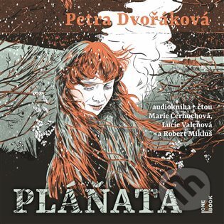 Audiokniha: Pláňata (Petra Dvořáková). OneHotBook, 2023 Audiokniha: Pláňata (Petra Dvořáková). OneHotBook, 2023
