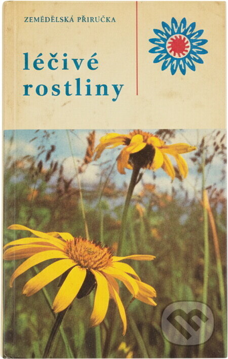 Kniha: Léčivé rostliny (Antonín Příhoda). , 1973 Kniha: Léčivé rostliny (Antonín Příhoda). , 1973