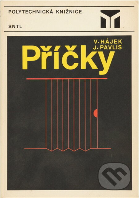Kniha: Příčky (Jaroslav Pavlis a Václav Hájek). SNTL, 1987 Kniha: Příčky (Jaroslav Pavlis a Václav Hájek). SNTL, 1987