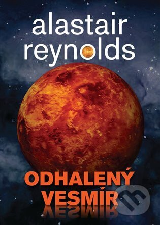 Kniha: Odhalený vesmír (Alastair Reynolds). Triton, 2023 Kniha: Odhalený vesmír (Alastair Reynolds). Triton, 2023