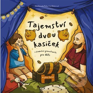 Kniha: Tajemství dvou kasiček (Kryštof Bartoš). Powerprint, 2023 Kniha: Tajemství dvou kasiček (Kryštof Bartoš). Powerprint, 2023