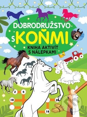Kniha: Dobrodružstvo s koňmi (Foni book). Foni book, 2023 Kniha: Dobrodružstvo s koňmi (Foni book). Foni book, 2023