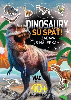 Kniha: Dinosaury sú späť! (Foni book). Foni book, 2023 Kniha: Dinosaury sú späť! (Foni book). Foni book, 2023