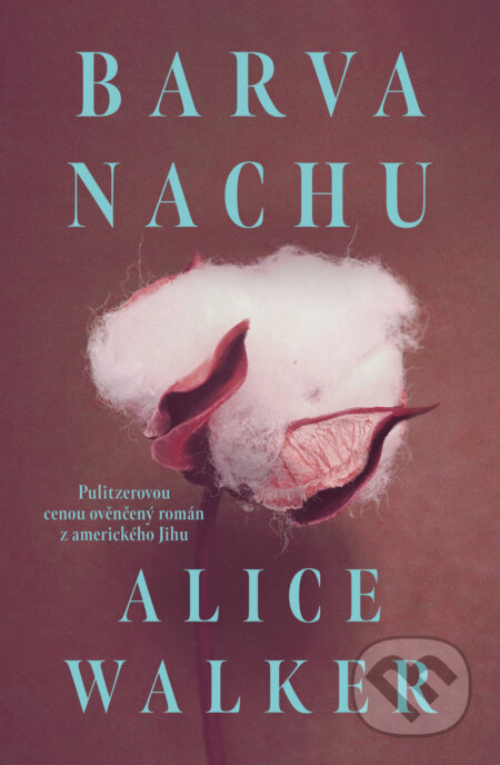 Kniha: Barva nachu (Alice Walker), 2024 Kniha: Barva nachu (Alice Walker), 2024