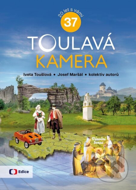Kniha: Toulavá kamera 37 (Iveta Toušlová a Josef Maršál). Česká televize, 2023 Kniha: Toulavá kamera 37 (Iveta Toušlová a Josef Maršál). Česká televize, 2023