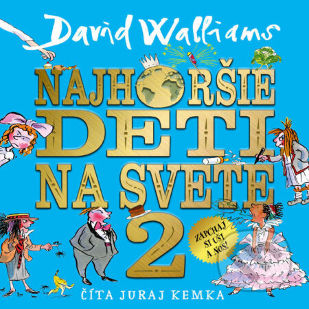 Audiokniha: Najhoršie deti na svete 2 (David Walliams). Wisteria Books, Slovart, 2023 Audiokniha: Najhoršie deti na svete 2 (David Walliams). Wisteria Books, Slovart, 2023