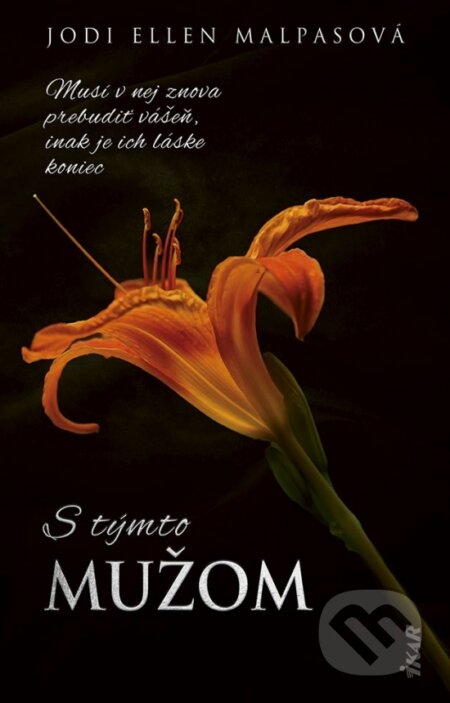 Kniha: S týmto mužom (Jodi Ellen Malpas), 2024 Kniha: S týmto mužom (Jodi Ellen Malpas), 2024