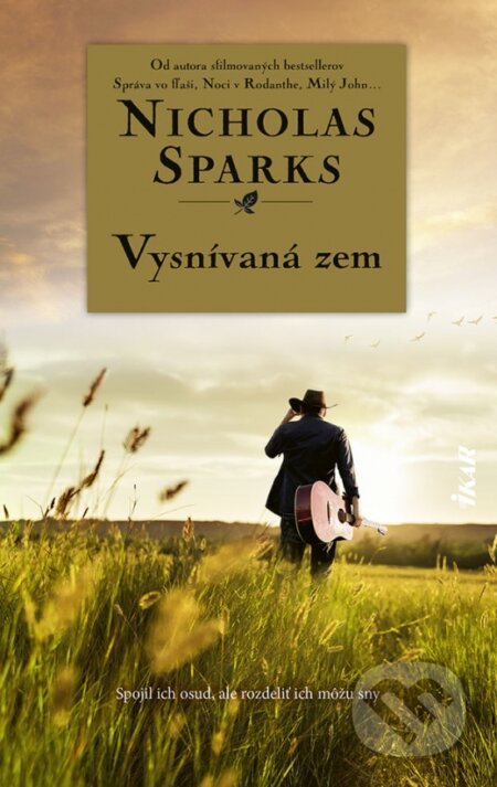 Kniha: Vysnívaná zem (Nicholas Sparks). Ikar, 2024 Kniha: Vysnívaná zem (Nicholas Sparks). Ikar, 2024