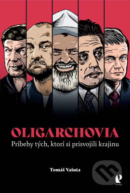 Kniha: Oligarchovia (Tomáš Vašuta). Petit Press, 2023 Kniha: Oligarchovia (Tomáš Vašuta). Petit Press, 2023