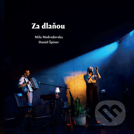 Hudobné CD: Medvedovska Mila a Daniel Špiner: Za dlaňou LP (Hudobné albumy). Hudobné albumy, 2023 Hudobné CD: Medvedovska Mila a Daniel Špiner: Za dlaňou LP (Hudobné albumy). Hudobné albumy, 2023