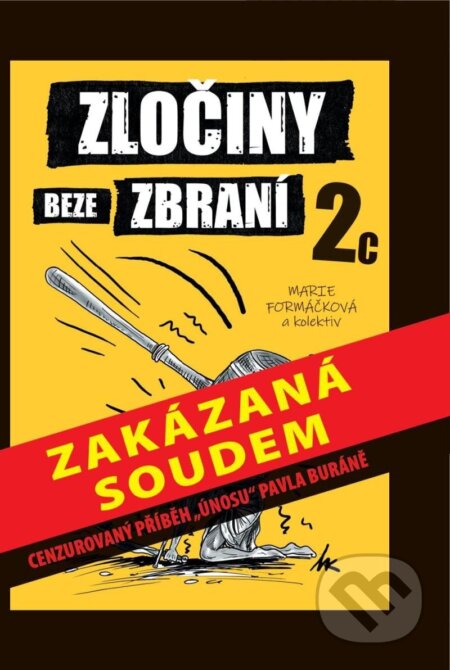 Kniha: Zločiny beze zbraní 2c (Marie Formáčková). INNOCENT Films Production, 2023 Kniha: Zločiny beze zbraní 2c (Marie Formáčková). INNOCENT Films Production, 2023