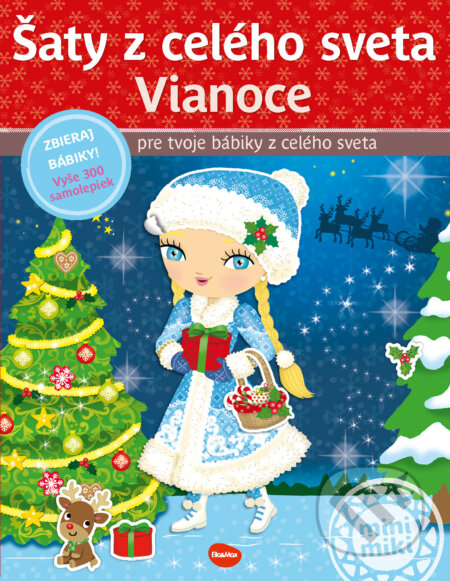 Kniha: Šaty z celého sveta - Vianoce (Charlotte Segond-Rabilloud). Ella & Max, 2023 Kniha: Šaty z celého sveta - Vianoce (Charlotte Segond-Rabilloud). Ella & Max, 2023