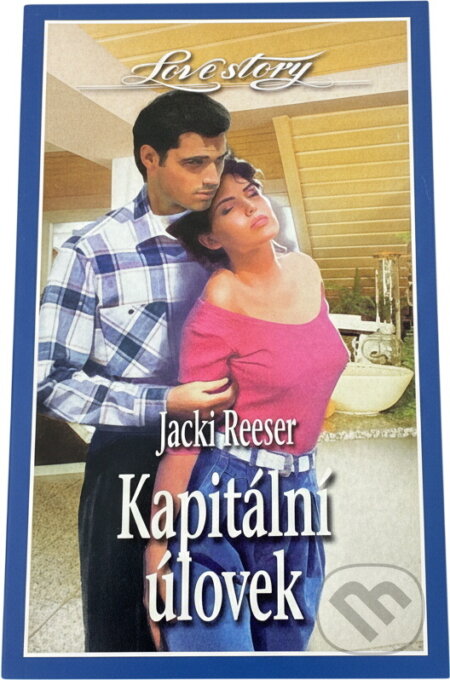 Kniha: Kapitální úlovek (Jacki Reeser). Wist, 2001 Kniha: Kapitální úlovek (Jacki Reeser). Wist, 2001