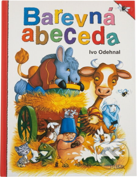 Kniha: Barevná abeceda (Ivo Odehnal). , 2006 Kniha: Barevná abeceda (Ivo Odehnal). , 2006