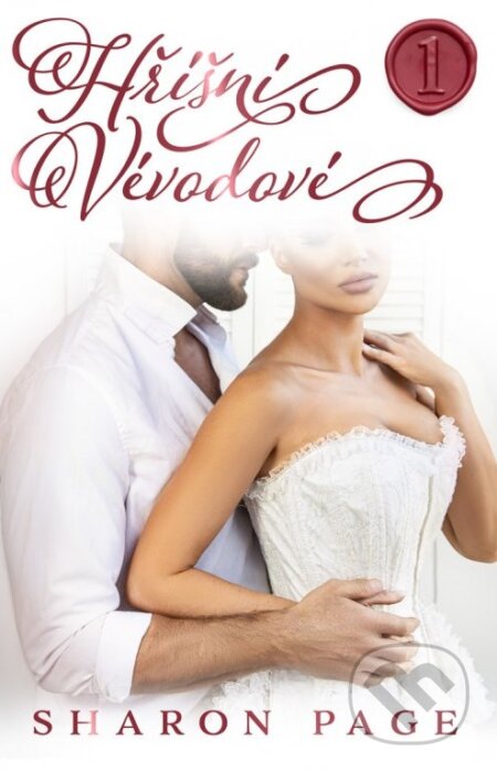 Kniha: Hříšní vévodové 1 (Sharon Page). Mediaplex, 2023 Kniha: Hříšní vévodové 1 (Sharon Page). Mediaplex, 2023