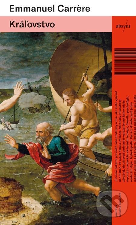 E-kniha: Kráľovstvo (Emmanuel Carrère). Absynt, 2023 E-kniha: Kráľovstvo (Emmanuel Carrère). Absynt, 2023