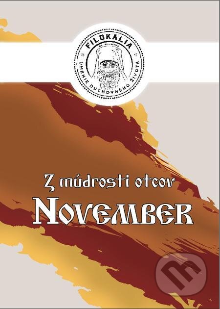 E-kniha: Z múdrosti otcov – November (Miron Keruľ-Kmec). Filokalia E-kniha: Z múdrosti otcov – November (Miron Keruľ-Kmec). Filokalia
