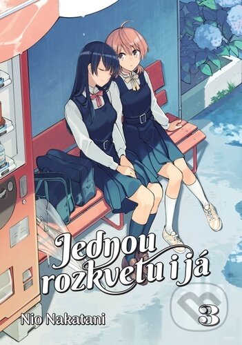 Kniha: Jednou rozkvetu i já 3 (Nio Nakatani). Crew, 2023 Kniha: Jednou rozkvetu i já 3 (Nio Nakatani). Crew, 2023