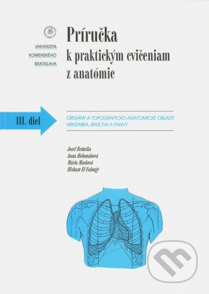 Kniha: Príručka k praktickým cvičeniam z anatómie III. diel. (Jozef Beňuška a kolektív). Univerzita Komenského Bratislava, 2008 Kniha: Príručka k praktickým cvičeniam z anatómie III. diel. (Jozef Beňuška a kolektív). Univerzita Komenského Bratislava, 2008