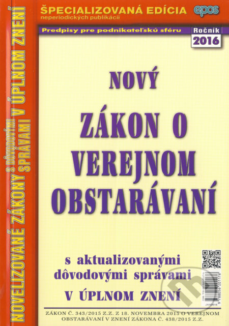 Kniha: Nový Zákon o verejnom obstarávaní (Epos). Epos, 2016 Kniha: Nový Zákon o verejnom obstarávaní (Epos). Epos, 2016