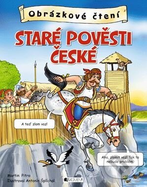 Kniha: Staré pověsti české (Martin Pitro). Nakladatelství Fragment, 2014 Kniha: Staré pověsti české (Martin Pitro). Nakladatelství Fragment, 2014