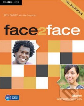 Kniha: Face2Face: Starter - Workbook with Key (Chris Redston a Gillie Cunningham). Cambridge University Press, 2014 Kniha: Face2Face: Starter - Workbook with Key (Chris Redston a Gillie Cunningham). Cambridge University Press, 2014