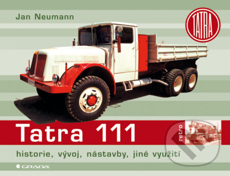 E-kniha: Tatra 111 (Jan Neumann). Grada, 2009 E-kniha: Tatra 111 (Jan Neumann). Grada, 2009
