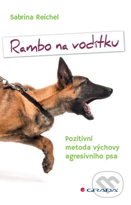 E-kniha: Rambo na vodítku (Sabrina Reichel). Grada, 2015 E-kniha: Rambo na vodítku (Sabrina Reichel). Grada, 2015
