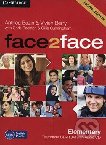 Face2Face: Elementary - Testmaker CD-ROM and Audio CD (Anthea Bazin a Vivien Berry). Cambridge University Press, 2012 Face2Face: Elementary - Testmaker CD-ROM and Audio CD (Anthea Bazin a Vivien Berry). Cambridge University Press, 2012