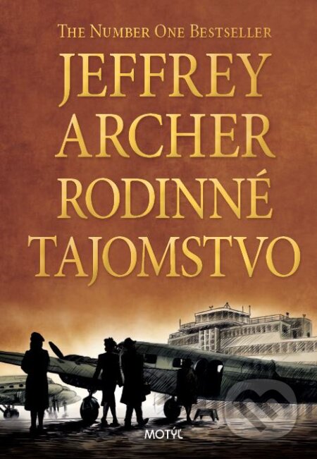 Kniha: Rodinné tajomstvo (Jeffrey Archer). Motýľ, 2016 Kniha: Rodinné tajomstvo (Jeffrey Archer). Motýľ, 2016