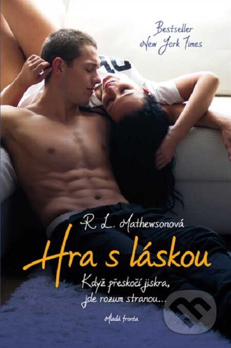 E-kniha: Hra s láskou (R.L. Mathewson). Mladá fronta, 2015 E-kniha: Hra s láskou (R.L. Mathewson). Mladá fronta, 2015