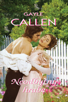 Kniha: Neodbytný hrabě (Gayle Callen). OLDAG, 2016 Kniha: Neodbytný hrabě (Gayle Callen). OLDAG, 2016