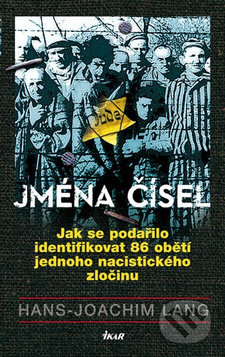 Kniha: Jména čísel (Hans Joachim Lang). Ikar CZ, 2016 Kniha: Jména čísel (Hans Joachim Lang). Ikar CZ, 2016
