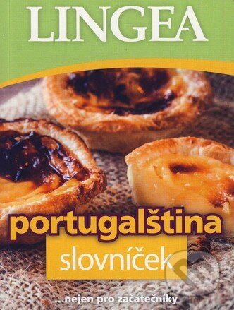 Kniha: Portugalština slovníček (Lingea). Lingea, 2015 Kniha: Portugalština slovníček (Lingea). Lingea, 2015
