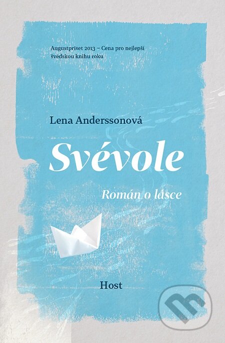 E-kniha: Svévole (Lena Andersson). Host, 2015 E-kniha: Svévole (Lena Andersson). Host, 2015
