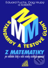 Kniha: Standardy a testové úlohy z matematiky pro základní školy a nižší ročníky víceletých gymnázií (Dag Hrubý, Eduard Fuchs a kolektiv). Spoločnosť Prometheus, 2016 Kniha: Standardy a testové úlohy z matematiky pro základní školy a nižší ročníky víceletých gymnázií (Dag Hrubý, Eduard Fuchs a kolektiv). Spoločnosť Prometheus, 2016