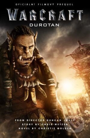 Kniha: Durotan (Christie Golden). FANTOM Print, 2016 Kniha: Durotan (Christie Golden). FANTOM Print, 2016