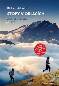 Kniha: Stopy v oblacích (Richard Askwith). Mladá fronta, 2016 Kniha: Stopy v oblacích (Richard Askwith). Mladá fronta, 2016