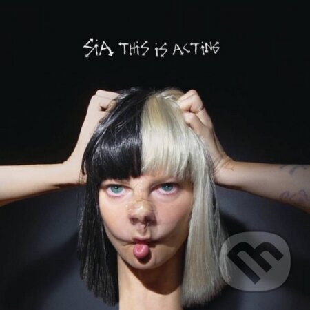 Hudobné CD: Sia: This Is Acting (Sony Music Entertainment). Sony Music Entertainment, 2016 Hudobné CD: Sia: This Is Acting (Sony Music Entertainment). Sony Music Entertainment, 2016