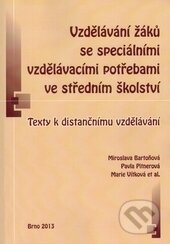 Kniha: Vzdělávání žáků se speciálními vzdělávacími potřebami ve středním školství (Marie Vítková, Miroslava Bartoňová a Pavla Pitnerová). Paido, 2013 Kniha: Vzdělávání žáků se speciálními vzdělávacími potřebami ve středním školství (Marie Vítková, Miroslava Bartoňová a Pavla Pitnerová). Paido, 2013