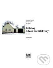Kniha: Katalog lidové architektury (Antonín Kurial, Jan Kuča a Věra Kovářů). Barrister & Principal, 2015 Kniha: Katalog lidové architektury (Antonín Kurial, Jan Kuča a Věra Kovářů). Barrister & Principal, 2015