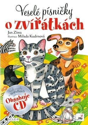 Kniha: Veselé písničky o zvířátkách (Jan Zíma). Nakladatelství Fragment, 2013 Kniha: Veselé písničky o zvířátkách (Jan Zíma). Nakladatelství Fragment, 2013