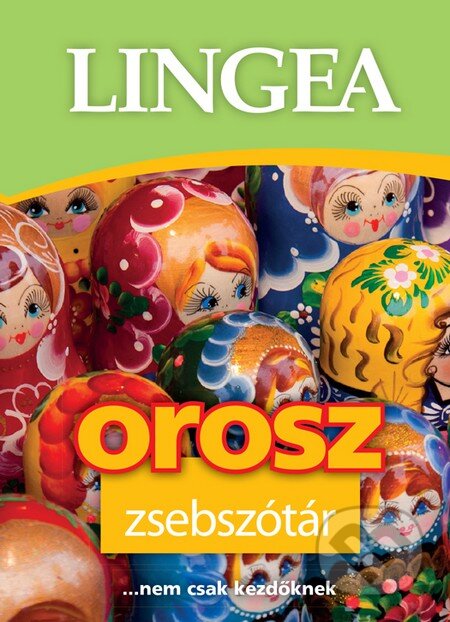 Kniha: Orosz zsebszótár (Lingea). Lingea, 2014 Kniha: Orosz zsebszótár (Lingea). Lingea, 2014