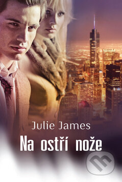Kniha: Na ostří nože (Julie James). OLDAG, 2017 Kniha: Na ostří nože (Julie James). OLDAG, 2017